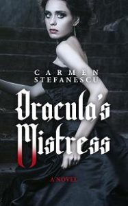 Story Sample: Dracula’s Mistress by Carmen Stefanescu – Compelling
